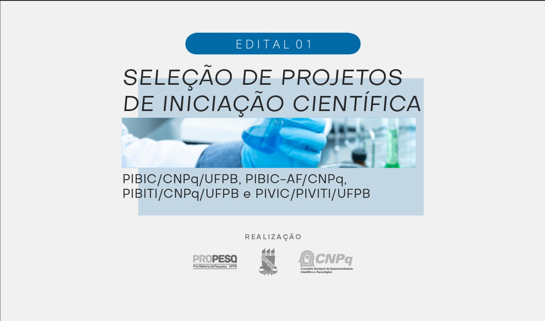 SELEÇÃO DE PROJETOS DE INICIAÇÃO CIENTÍFICA 2023/2024

PIBIC/CNPq/UFPB, PIBIC-AF/CNPq, PIBITI/CNPQ/UFPB e PIVIC/PIVITI/UFPB